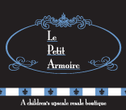 Le Petit Armoire- A Childrens' Upscale Resale Boutique